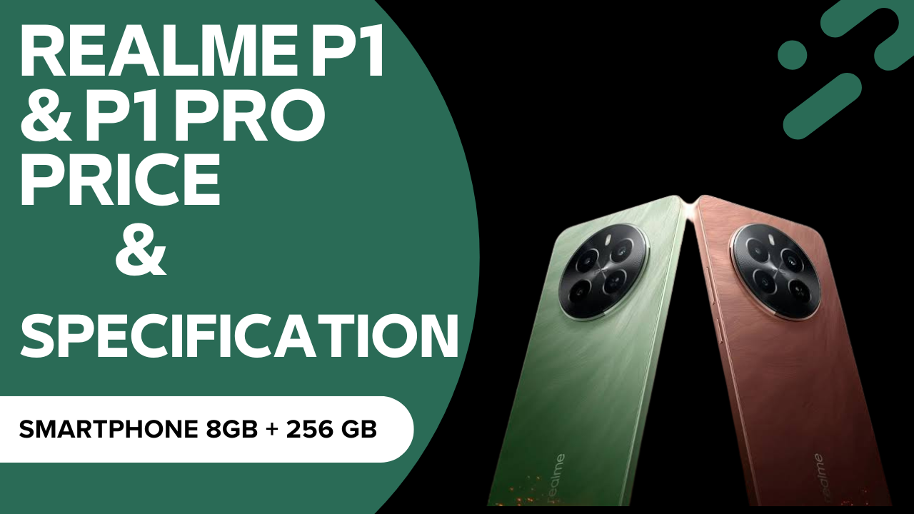 Realme P1 5g and P1 5g Pro Price and full specifications