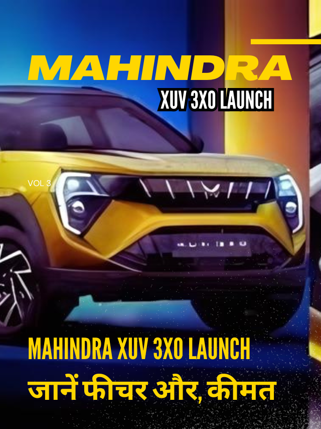 Mahindra XUV 3XO Launch in india  जानें फीचर और, कीमत
